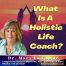 What Is A Holistic Life Coach? Dr. Mary Lou Rane