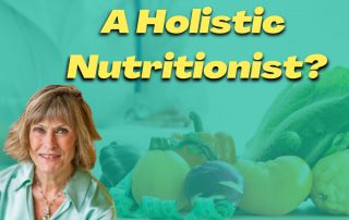 Dr. Mary Lou Rane - What is a Holistic Nutritionist?